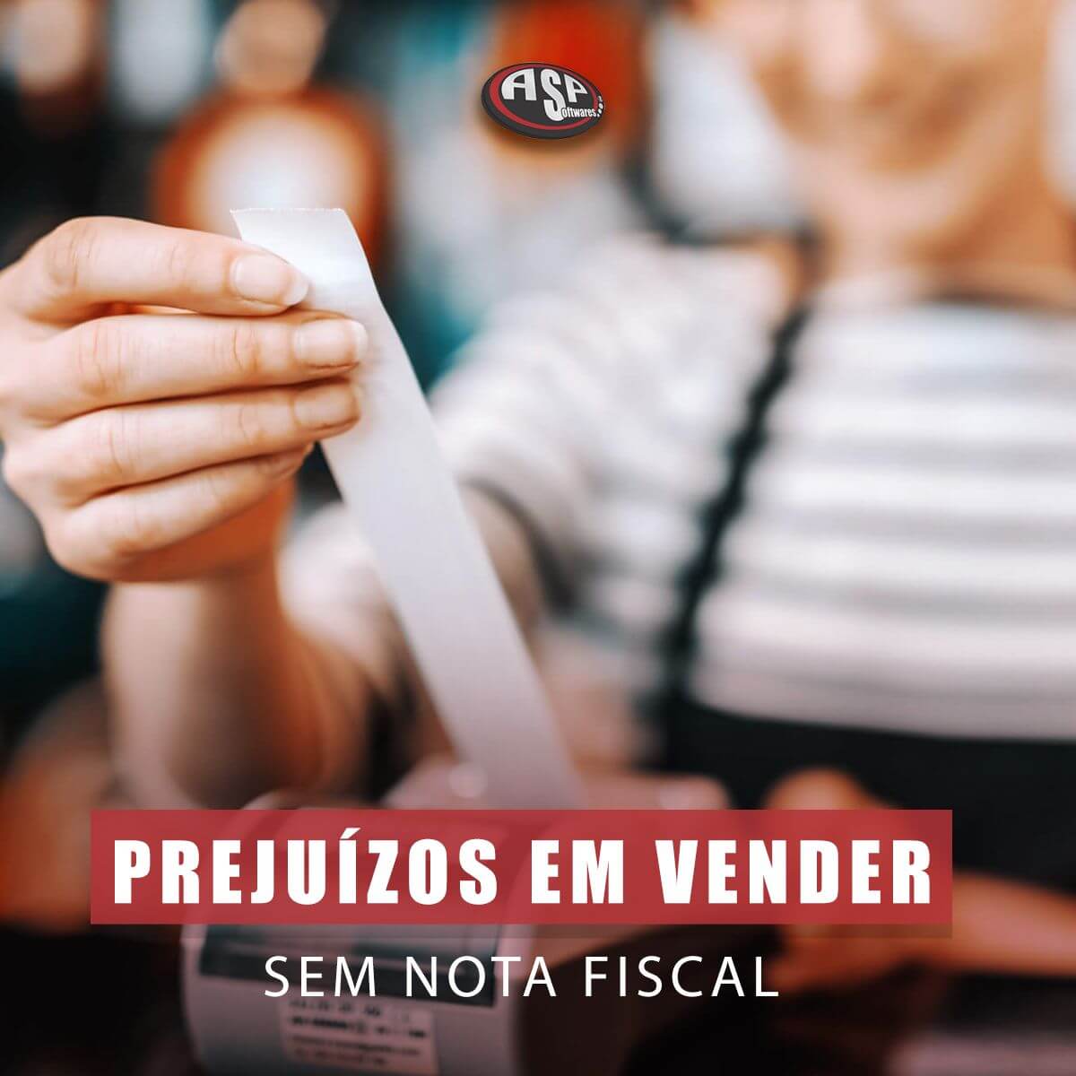 Prejuízos em vender sem Nota Fiscal