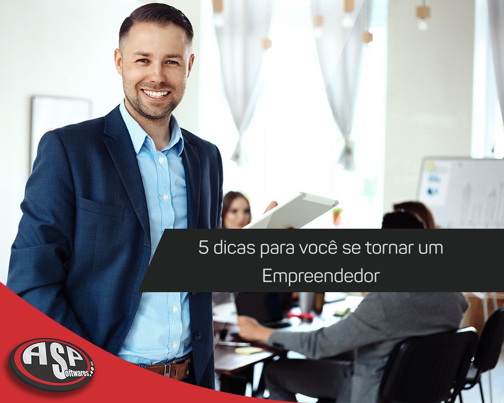 5 dicas básicas para se tornar um empreendedor